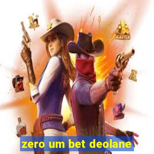 zero um bet deolane